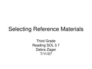 Selecting Reference Materials