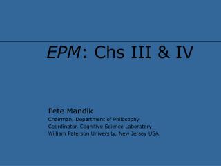 EPM : Chs III &amp; IV