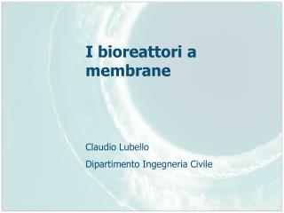 I bioreattori a membrane