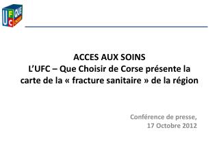 Conférence de presse, 17 Octobre 2012