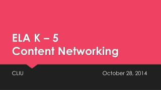 ELA K – 5 Content Networking