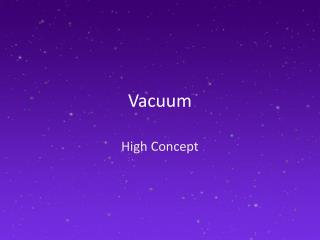 Vacuum