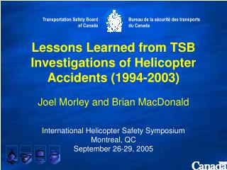 Lessons Learned from TSB Investigations of Helicopter Accidents (1994-2003)