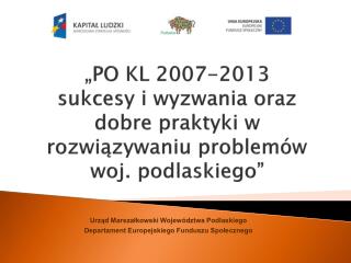 Urząd Marszałkowski Województwa Podlaskiego Departament Europejskiego Funduszu Społecznego