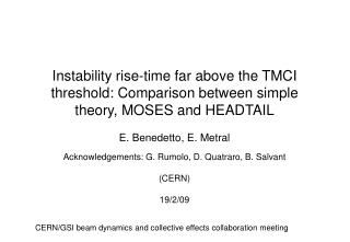 E. Benedetto, E. Metral Acknowledgements: G. Rumolo, D. Quatraro, B. Salvant (CERN) 19/2/09
