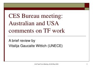 CES Bureau meeting: Australian and USA comments on TF work