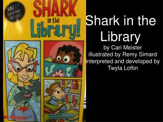 Shark in the Library