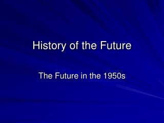 History of the Future