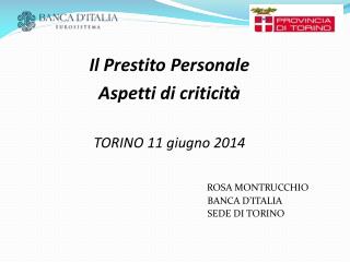 Il Prestito Personale Aspetti di criticità TORINO 11 giugno 2014
