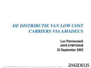 DE DISTRIBUTIE VAN LOW COST CARRIERS VIA AMADEUS