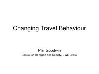 Changing Travel Behaviour