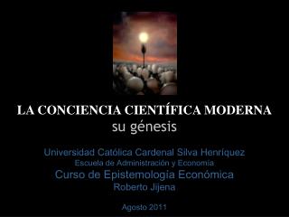 LA CONCIENCIA CIENTÍFICA MODERNA su génesis