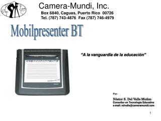 Camera-Mundi, Inc. Box 6840, Caguas, Puerto Rico 00726