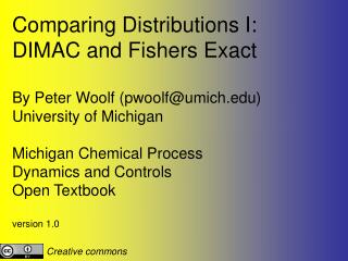 Comparing Distributions I: DIMAC and Fishers Exact By Peter Woolf (pwoolf@umich)