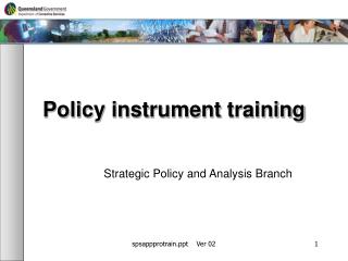 Policy instrument training