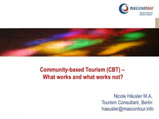 Nicole Häusler M.A, Tourism Consultant, Berlin haeusler@mascontour