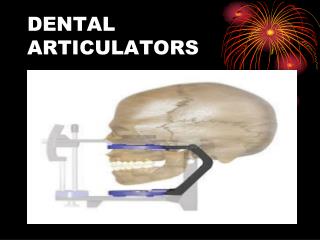 DENTAL ARTICULATORS