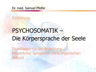 PSYCHOSOMATIK – Die Körpersprache der Seele