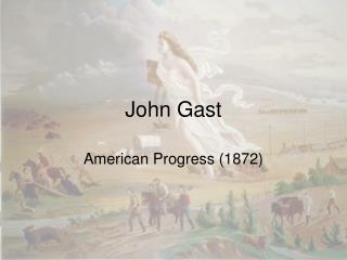 John Gast