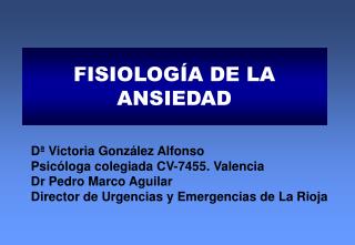 FISIOLOGÍA DE LA ANSIEDAD