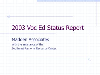 2003 Voc Ed Status Report