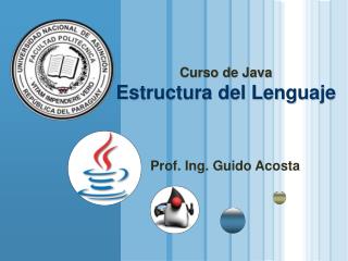 Curso de Java Estructura del Lenguaje