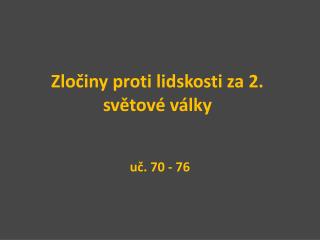 Zločiny proti lidskosti za 2. světové války