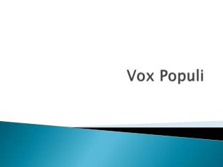 Vox Populi