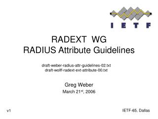 RADEXT WG RADIUS Attribute Guidelines