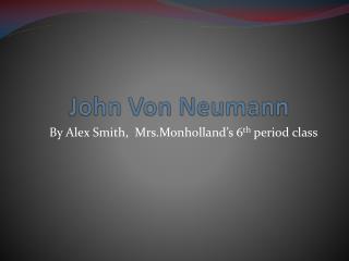 John Von Neumann