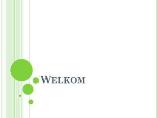 Welkom