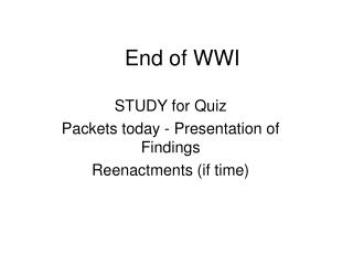 End of WWI