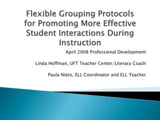 April 2008 Professional Development Linda Hoffman, UFT Teacher Center/Literacy Coach