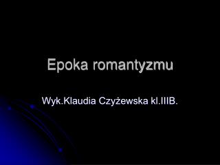 Epoka romantyzmu
