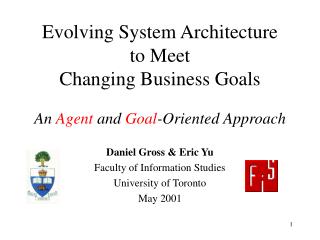 Evolving System Architecture to Meet Changing Business Goals