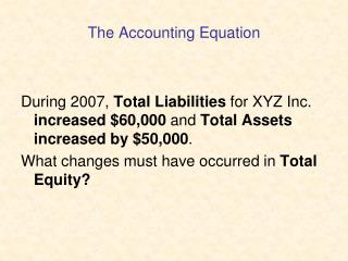 The Accounting Equation