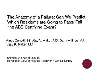 The Anatomy of a Failure: Can We Predict Which Residents are Going to Pass/ Fail