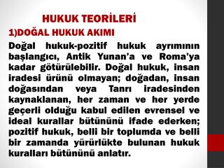 HUKUK TEORİLERİ 1)DOĞAL HUKUK AKIMI