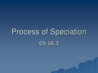 Process of Speciation