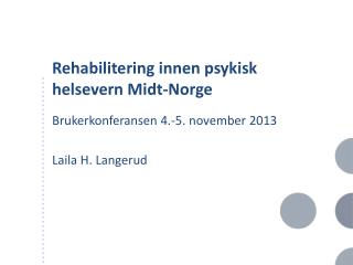 Rehabilitering innen psykisk helsevern Midt-Norge