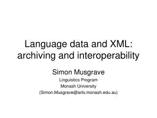 Language data and XML: archiving and interoperability