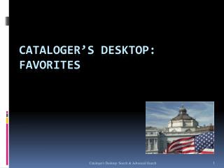 Cataloger’s Desktop: FAVORITES 