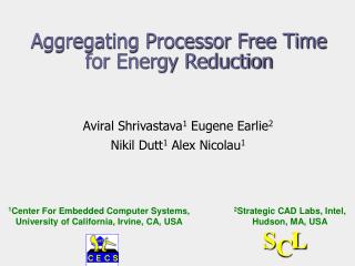 Aggregating Processor Free Time for Energy Reduction