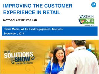 IMPROVING THE CUSTOMER EXPERIENCE IN RETAIL