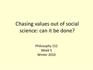 Chasing values out of social science: can it be done?