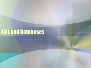 XML and Databases