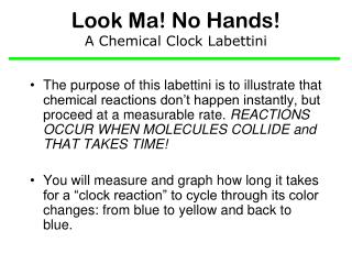 Look Ma! No Hands! A Chemical Clock Labettini