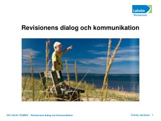 2011-05-04 STAREV - Revisionens dialog och kommunikation