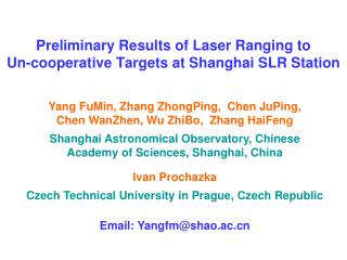 Preliminary Results of Laser Ranging to Un-cooperative Targets at Shanghai SLR Station