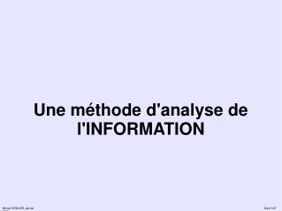 Une méthode d'analyse de l'INFORMATION